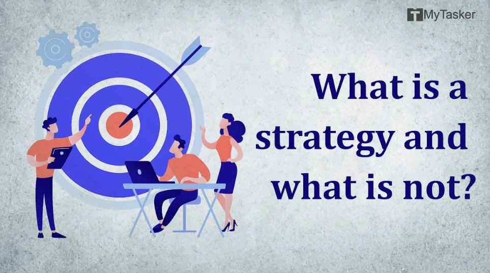 Key components of strategy versus what is not strategy